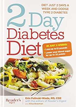2-Day Diabetes Diet : Diet Just 2 Days a Week and Dodge Type 2 Diabetes by Erin Palinski