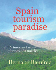 Spain, Tourism paradise Bernabé Ramírez Author