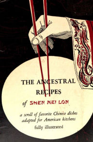 The Ancestral Recipes of Shen Mei Lon Shen Mei Lon Author