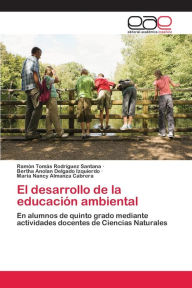El desarrollo de la educación ambiental Ramón Tomás Rodríguez Santana Author