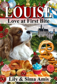 Louise, Love at First Bite Lily Amis Author