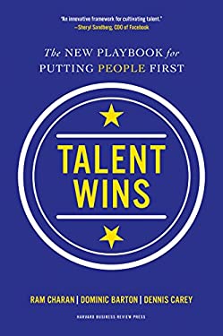 Talent Wins : The New Playbook for Putting People First by Dominic, Charan, Ram, Carey, Dennis Barton