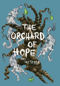 The Orchard Of Hope Amy Neftzger Author