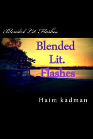 Blended Lit. Flashes Haim kadman Author