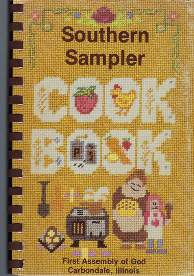 Carbondale Illinois Vintage 1988 First Assembly Of God Church Southern Sampler Cookbook Il Community Favorite Recipes Rarelocal Cook Book