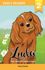 Luda the Cavalier who could Amy Curran Author