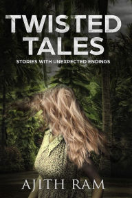 Twisted Tales Ajith Ram Author