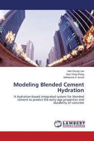 Modeling Blended Cement Hydration Lee Han-Seung Author