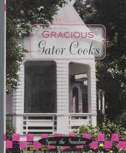 Gainesville Florida Vintage 1997 Junior League Gracious Gator Cooks Cookbook Fl Community Favorites Collectible Souvenir Rare Local Book