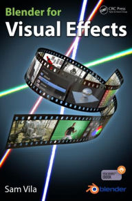 Blender for Visual Effects Sam Vila Author