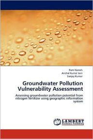Groundwater Pollution Vulnerability Assessment Ram Naresh Author