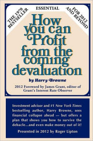 How You Can Profit From The Coming Devaluation Harry Browne Author