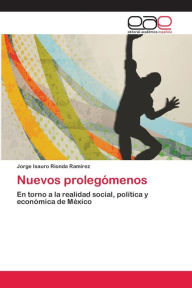 Nuevos prolegómenos Jorge Isauro Rionda Ramírez Author