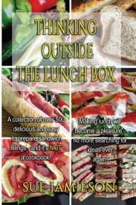 Thinking Outside the Lunch Box Sue Jamieson Author