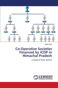 Co-Operative Societies Financed by ICDP in Himachal Pradesh Mast Ram Author