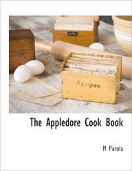 The Appledore Cook Book M Parola Author