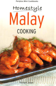 Mini Homestyle Malay Cooking Rohani Jelani Author