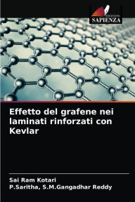 Effetto del grafene nei laminati rinforzati con Kevlar Sai Ram Kotari Author