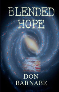 Blended Hope Don Barnabe Author
