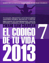 2013 CODIGO DE TU VIDA 7 SWAMI RAM CHARRAN Author