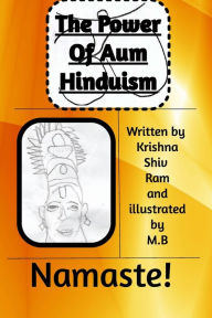 The power of AUM: Part 2 Of hinduism Krishna Ram Author