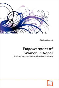 Empowerment of Women in Nepal Sita Ram Basnet Author