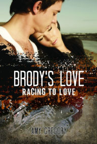 Brody's Love Amy Gregory Author