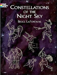 Constellations of the Night Sky Coloring Book Bruce LaFontaine Author