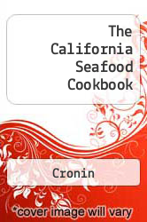 The California Seafood Cookbook