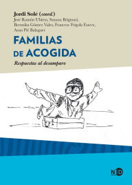 Familias de acogida: Respuestas al desamparo José Ramón Ubieto Author