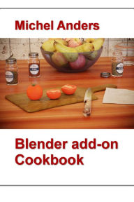 Blender Add-on Cookbook Michel Anders Author