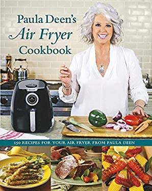 Paula Deen's Air Fryer Cookbook by Paula Deen