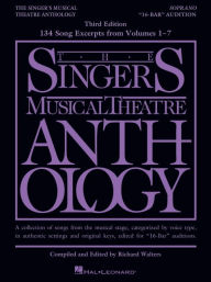 The Singer's Musical Theatre Anthology - 16-Bar Audition from Volumes 1-7: Soprano Edition Hal Leonard Corp. Created by