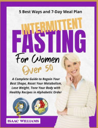 Intermittent Fasting for Women over 50 Isaac Williams Author