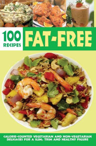 Over 100 Fat-Free Recipes Jyothi Mathew Elizabeth Author