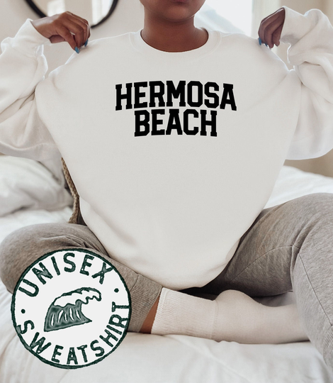 Hermosa Beach Moving Away Sweatshirt, Funny Sweater Shirt, Birthday Gifts For Men & Women