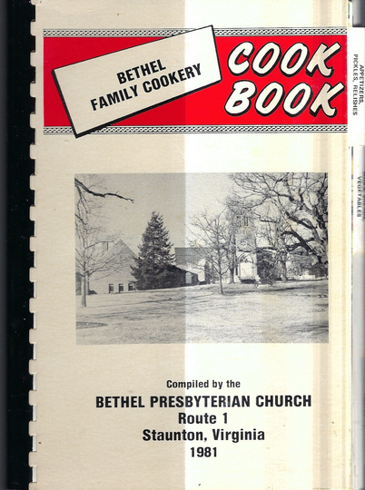 staunton Virginia Vintage 1981 Bethel Presbyterian Church Family Cookbook Va Community Favorite Recipes Collectible Rare Local Cook Book