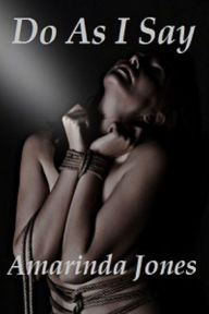 Do As I Say Amarinda Jones Author