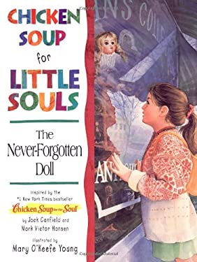 Chicken Soup for Little Souls the Never-Forgotten Doll by Lisa, Young, Mary O'Keefe McCourt