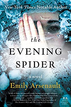 The Evening Spider : A Novel by Emily Arsenault
