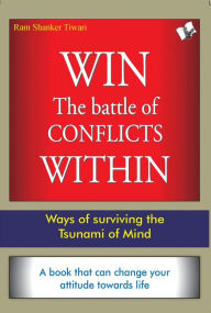 Win The Battle Of Conflicts Within DR. RAM SHARMA Author