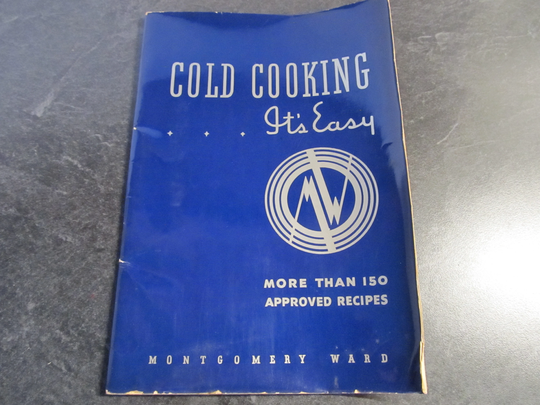 Vintage Advertising Advertisement Booklets Recipes Cookbooks Manuals Guides - Cold Cooking It's Easy Montgomery Ward Refrigerator