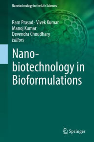 Nanobiotechnology in Bioformulations Ram Prasad Editor