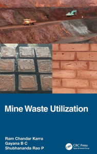 Mine Waste Utilization Ram Chandar Karra Author