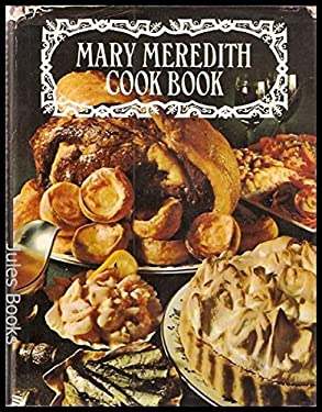 Mary Meredith Cook Book by Mary Meredith