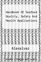 Handbook Of Seafood Quality, Safety And Health Applications