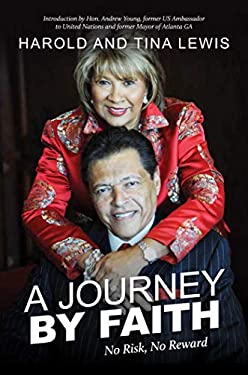 A Journey by Faith : No Risk, No Reward by Harold, Lewis, Tina Lewis