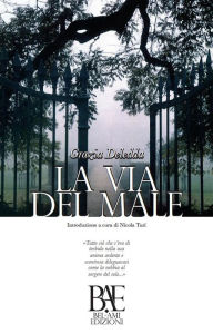 La via del male Grazia Deledda Author
