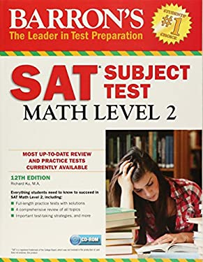 Barron's SAT Subject Test: Math Level 2 with CD-ROM by Richard Ku