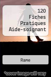 120 Fiches Pratiques Aide-soignant